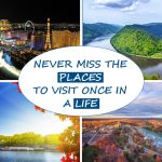 Places to Visit Once in a Life